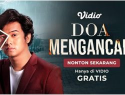 Sinopsis Doa Mengancam, Original Series Terbaru Vidio yang Diadaptasi dari Film!