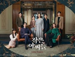 7 Drama Korea Garapan Sutradara Kim Hee Won, Little Women Cetak Rating Tinggi