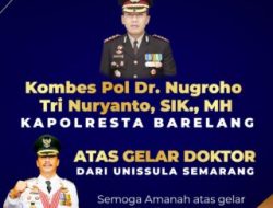 Selamat dan sukses untuk Kombes Pol Dr. Nugroho Tri Nuryanto, SIK., MH atas pencapaian gelar Doktor dari Unissula Semarang