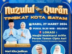 Halo seluruh masyarakat Batam, mari bersama-sama meriahkan Peringatan Nuzulul Quran tingkat Kota Batam di Masjid Mukhtarul Arifin